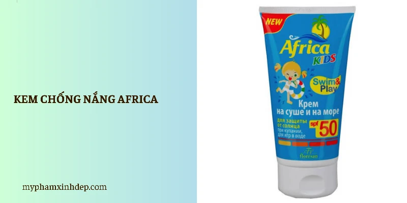 Kem Chống Nắng Africa Cho Bé SPF45+ Nhập Khẩu Từ Nga