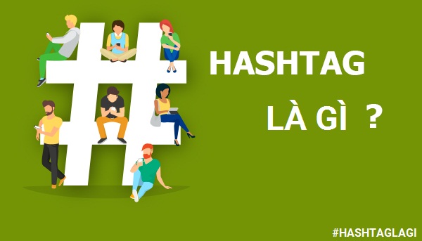 Hashtag là gì?