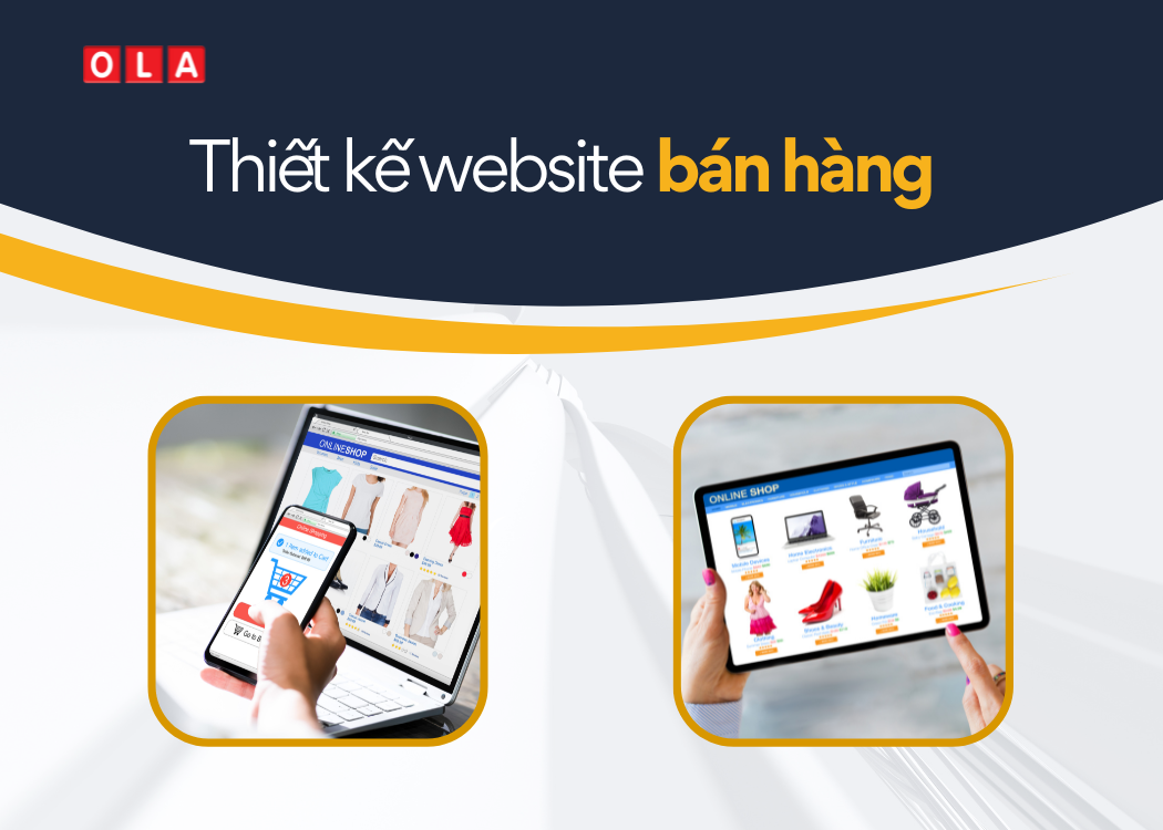 Xu hướng bán hàng online ? Tầm quan trọng của thiết kế website bán hàng ?