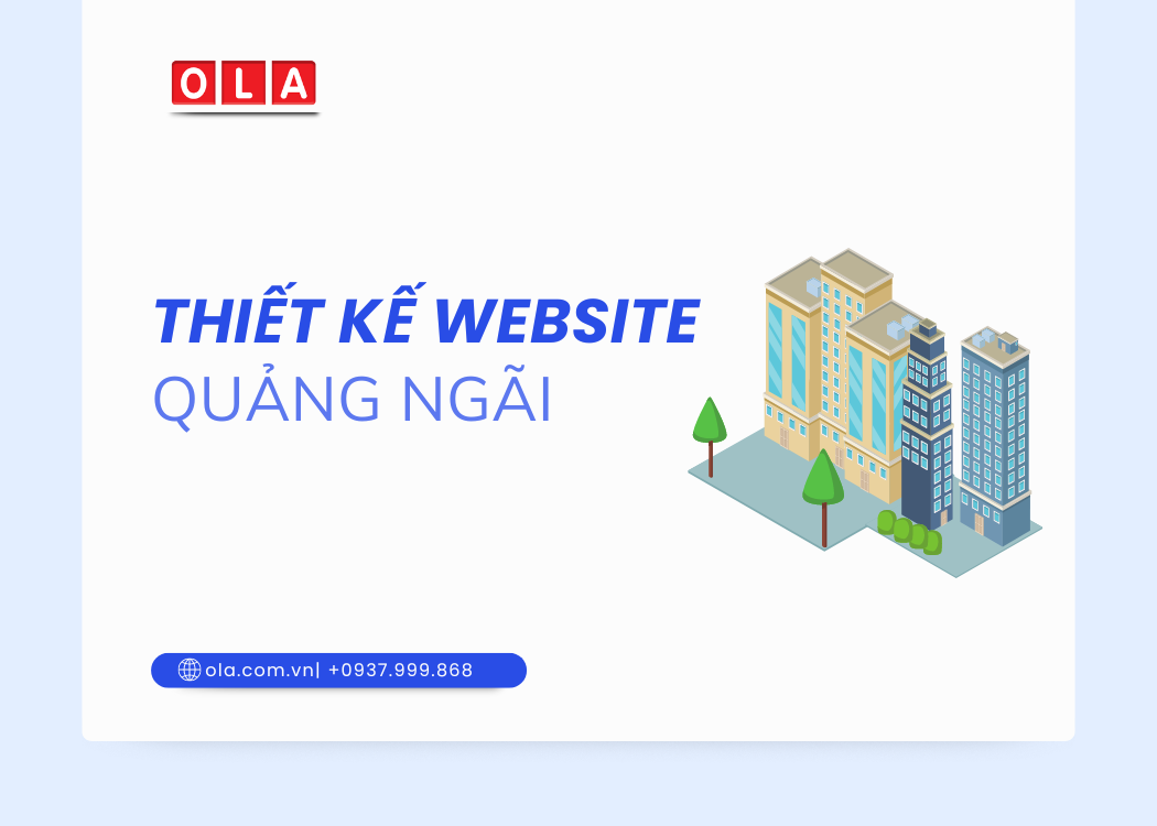 Công ty OLA thiết kế website Quảng Ngãi